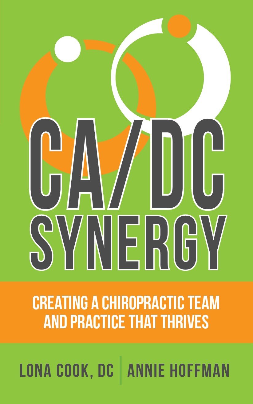 CA/DC Synergy: Creating a Chiropractic Team and Practice that Thrives