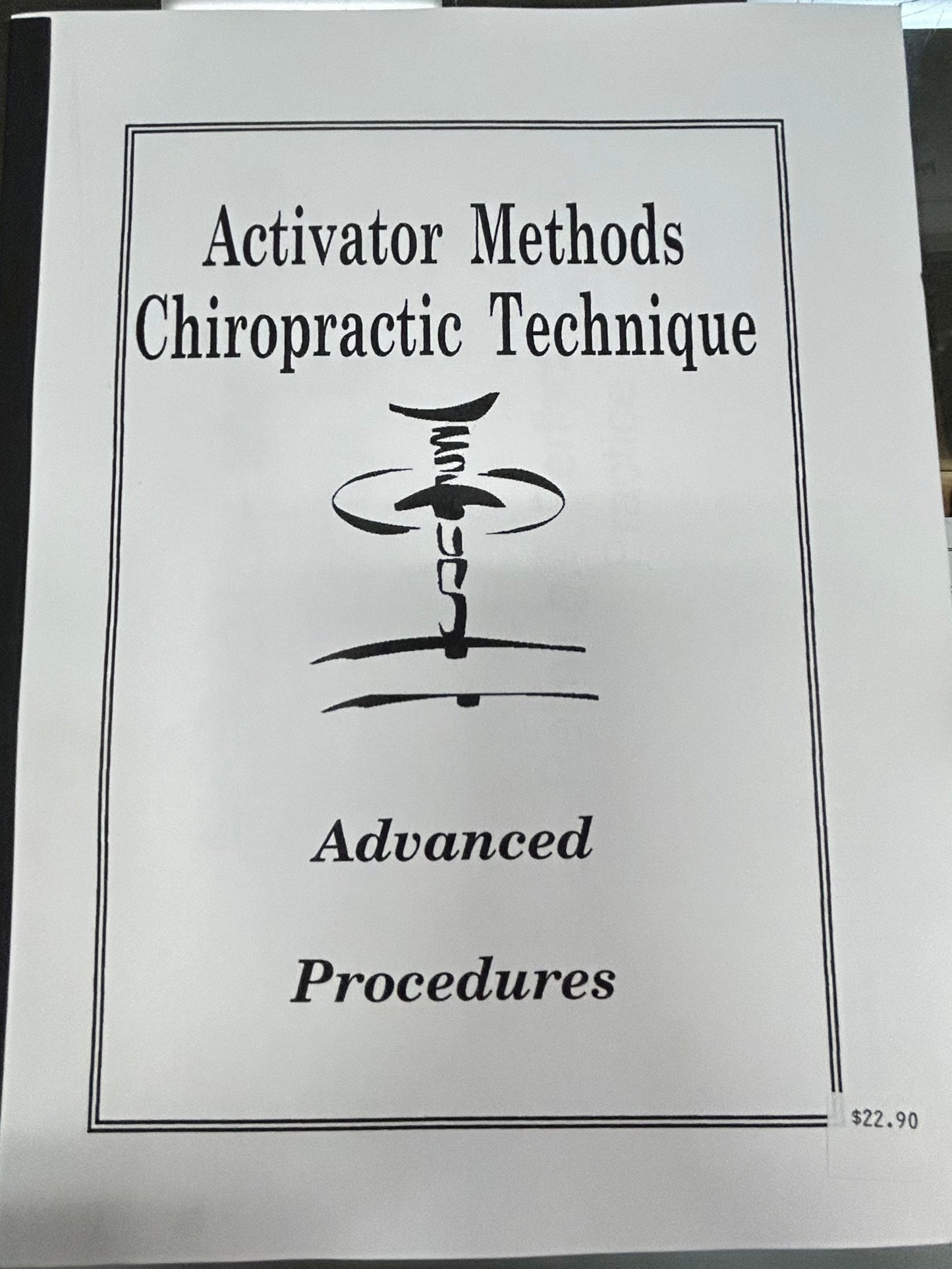 Activator Methods Chiropractic Technique- Advanced Procedures