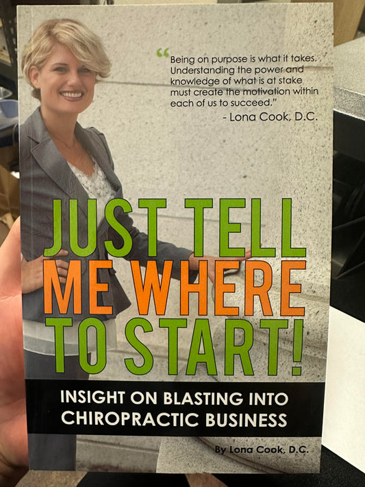 Just Tell Me Where To Start by Lona Cook, D.C.