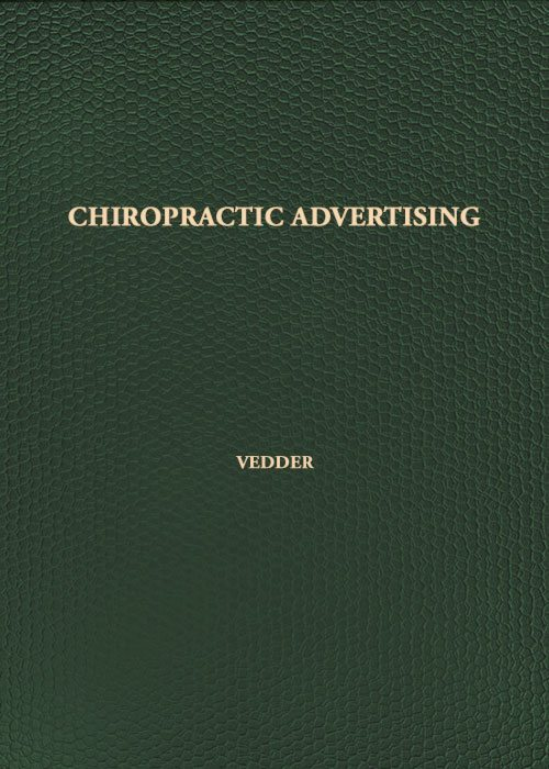 Chiropractic Advertising Vol. 16 by Harry E Veddere