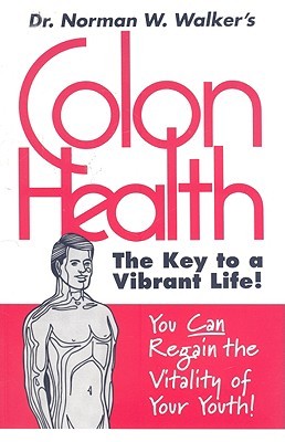 Colon Health by Norman Walker