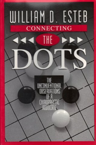 Connecting The Dots by William D Esteb
