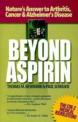 Beyond Aspirin by Thomas M Newmark
