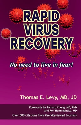 Rapid Virus Recovery By Thomas E. Levy MD