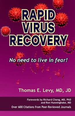 Rapid Virus Recovery By Thomas E. Levy MD