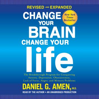 Change Your Brain Change Your Life - Audiobook