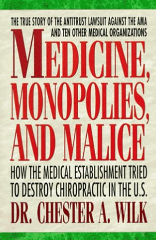 Medicine, Monopolies and Malice