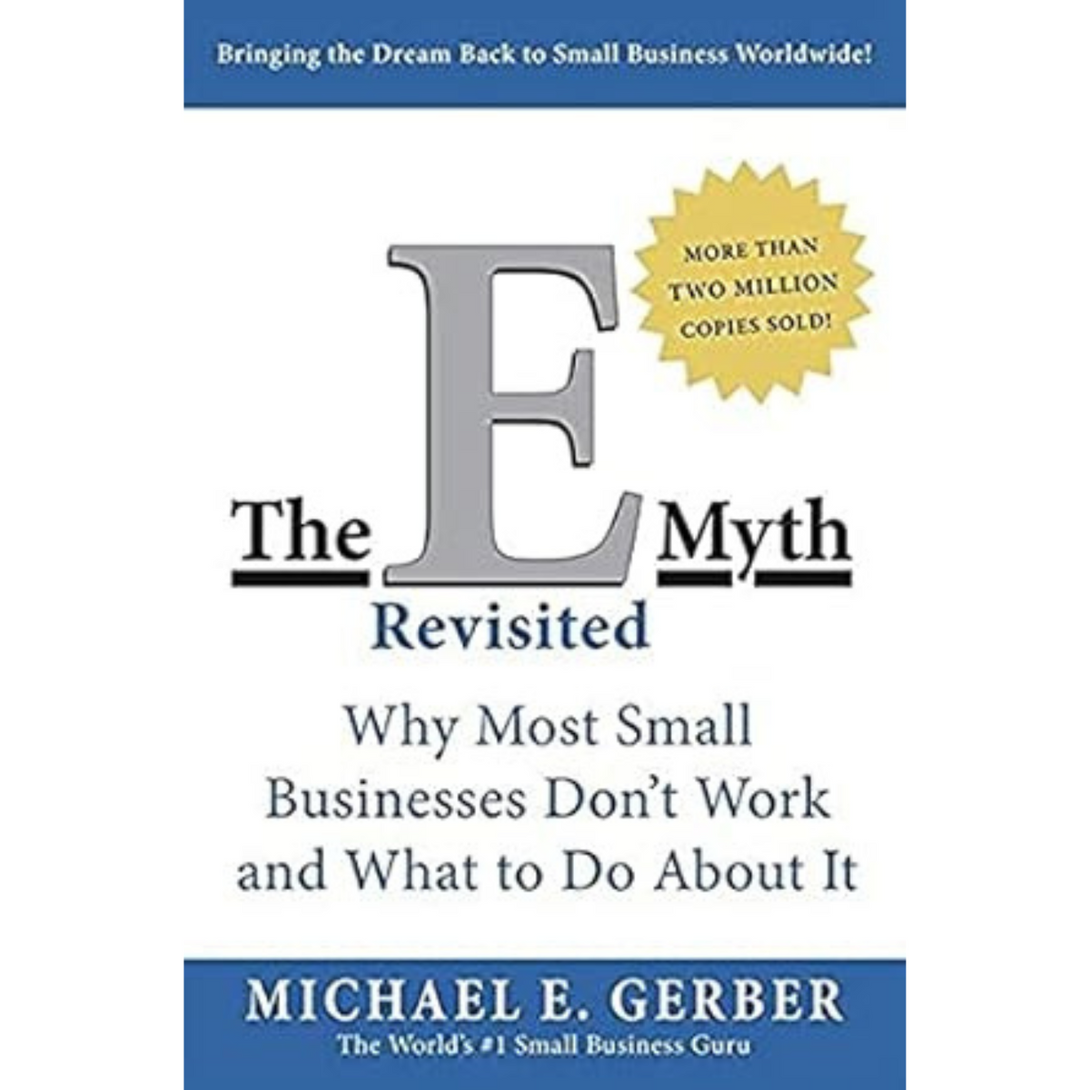 The E-Myth Revisited by Gerber, Michael E