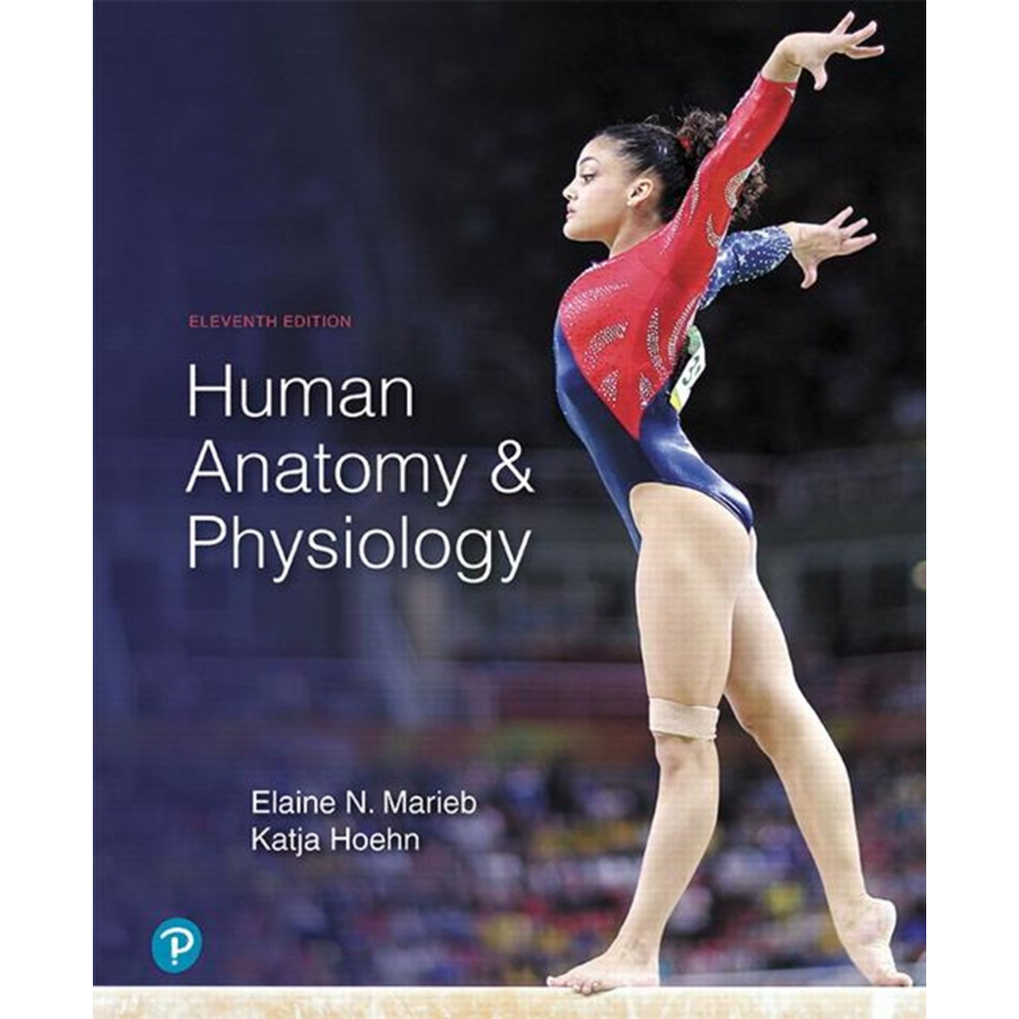 Human Anatomy & Physiology By Elaine Marieb and Katja Hoehn