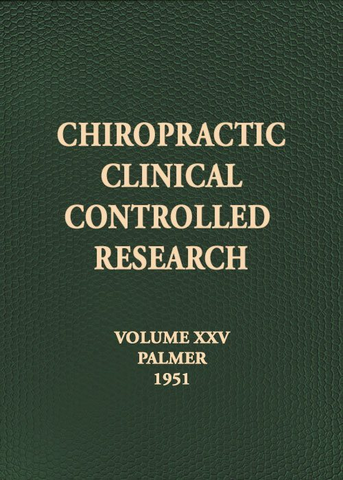 Chiropractic Clinical Controlled Research Vol. 25 by Palmer