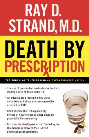Death by Prescription by Ray D Strand