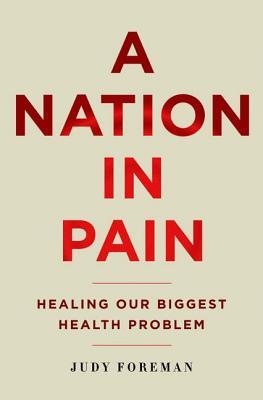 A Nation in Pain by Judy Foreman