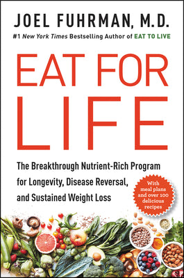 Eat for Life by  Joel Fuhrman