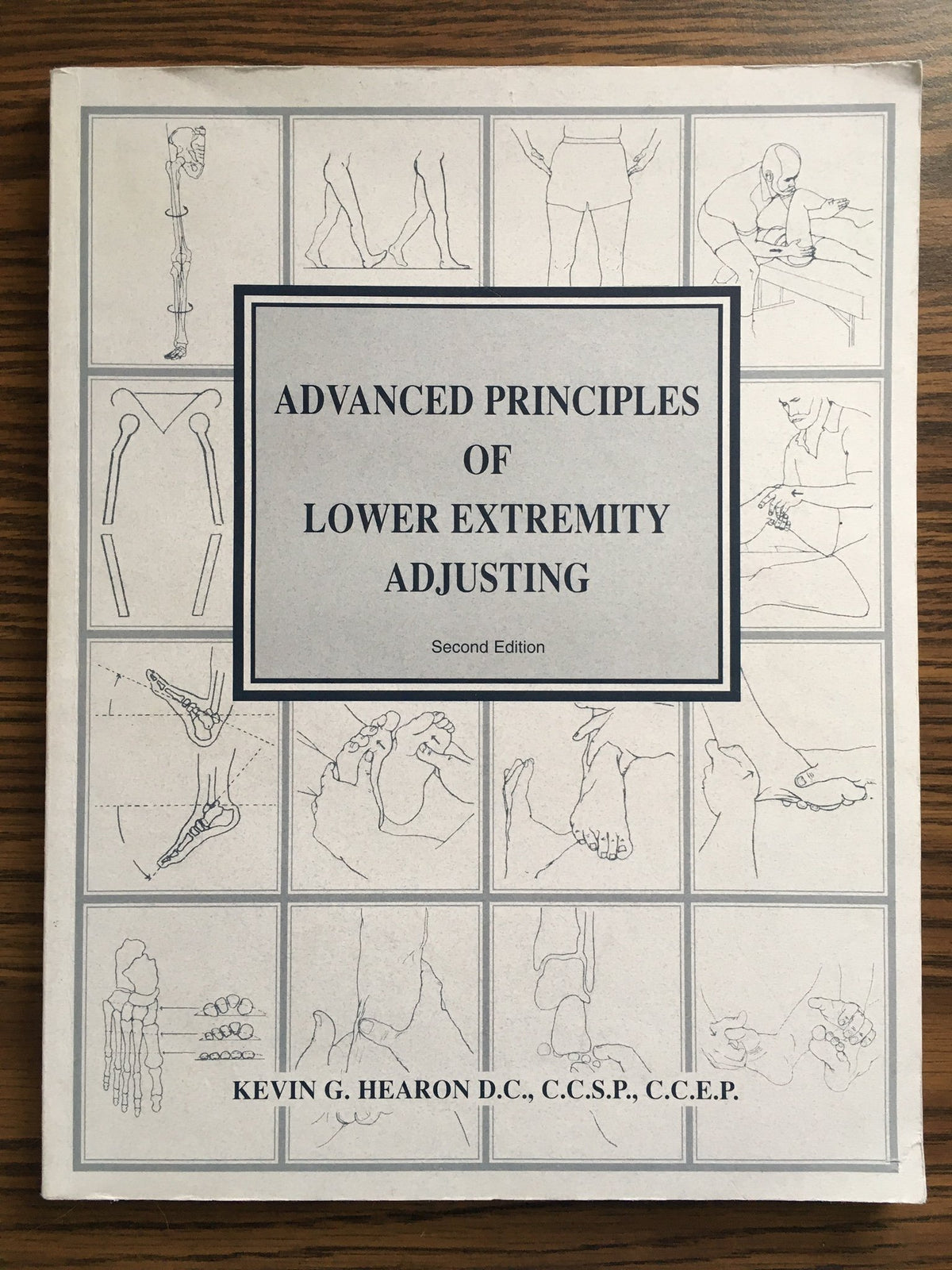 Advanced Principles of Lower Extremity Adjusting by Kevin G Hearon