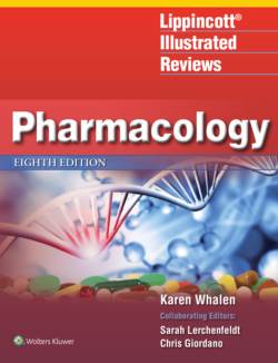 Pharmacology: Lippincott's Illustrated Reviews 8th Edition Whalen, Karen