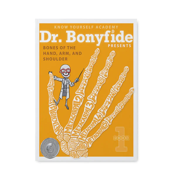 Dr. Bonyfide Presents Bones of the Hand, Arm and Shoulder