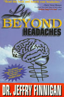 Life Beyond Headaches by Jeffry Finnigan