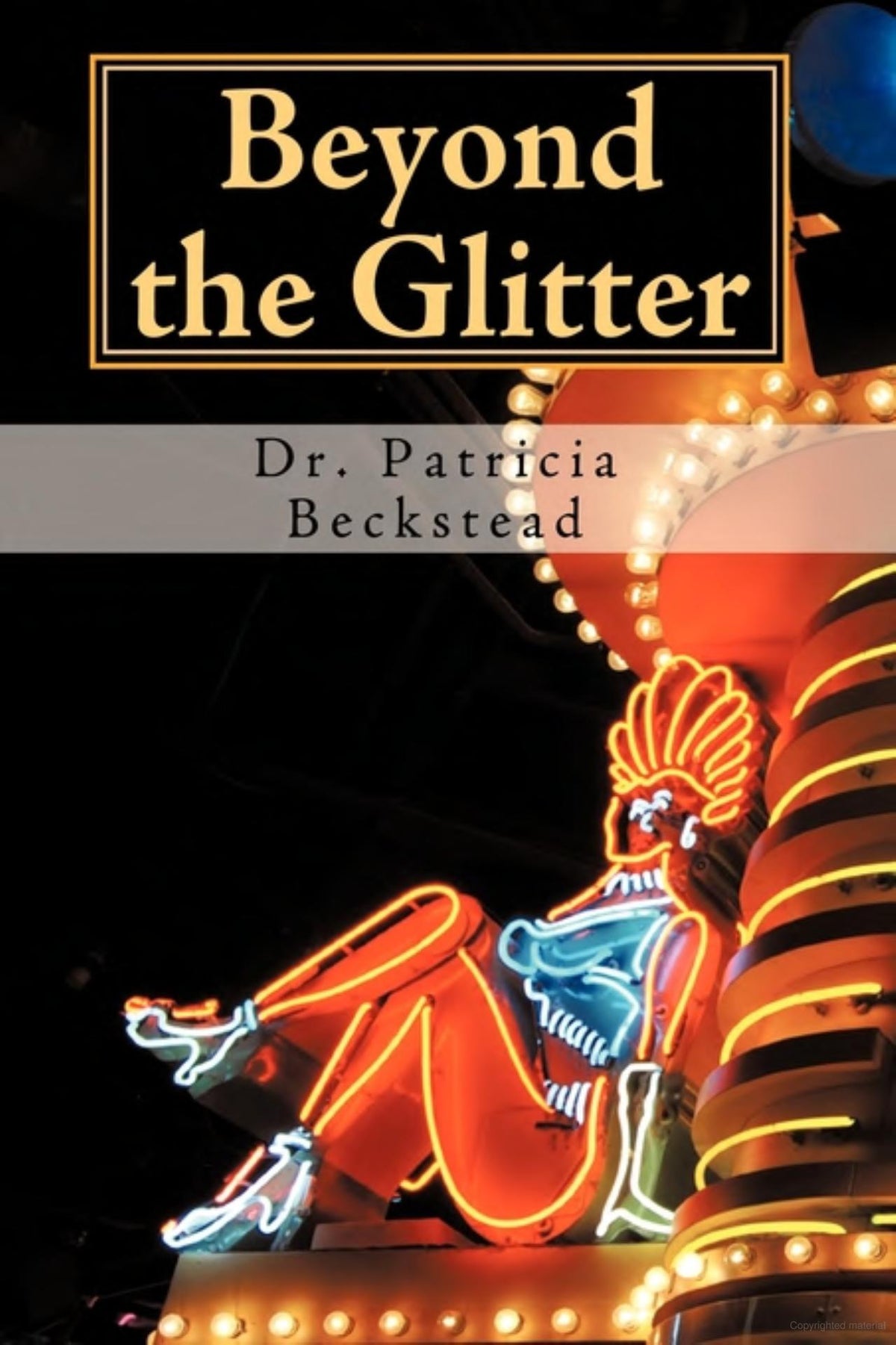 Beyond the Glitter by Patricia Beckstead